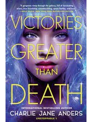 Victories Greater Than Death (Unstoppable Book 1)