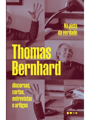 Na Pista da Verdade: Discursos, Cartas, Entrevistas e Artigos