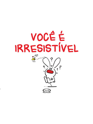 Você É Irresistível
