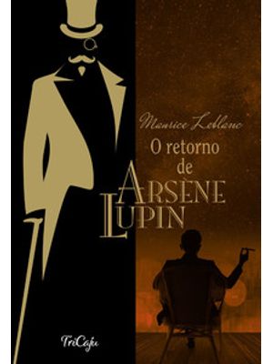O Retorno de Arsène Lupin