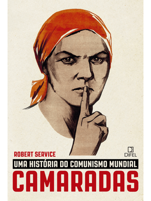 Camaradas: Uma História do Comunismo Mundial