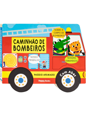 Passeio Animado - Um Livro com Abas: Caminhão de Bombeiros