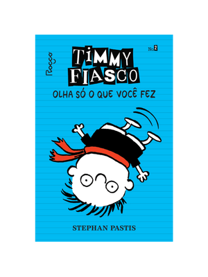 Timmy Fiasco: Olha Só o Que Você Fez