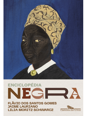 Enciclopédia Negra: Biografias Afro-Brasileiras