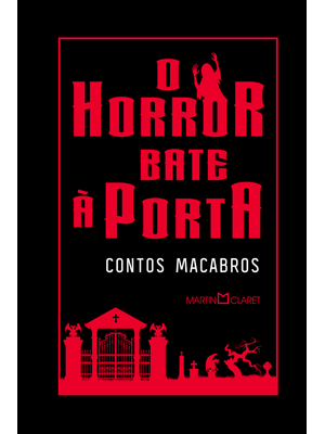 O Horror Bate À Porta: Contos Macabros