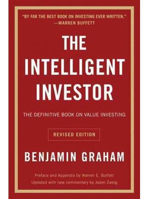 Intelligent Investor, The - a Book of Practical Counsel