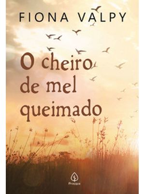 O Cheiro de Mel Queimado