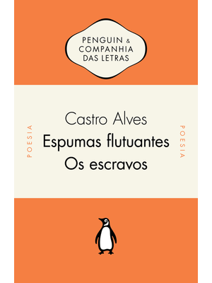 Espumas Flutuantes / os Escravos