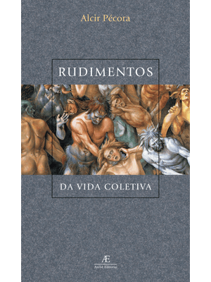 Rudimentos da Vida Coletiva