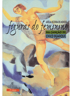 Figuras do Feminino na Canção de Chico Buarque