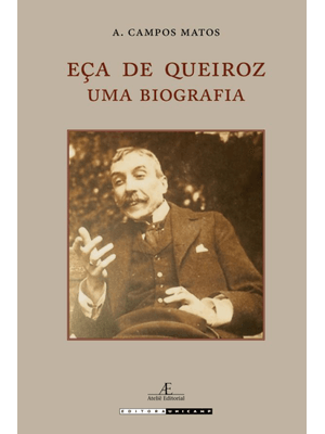 Eça de Queiroz: Uma Biografia