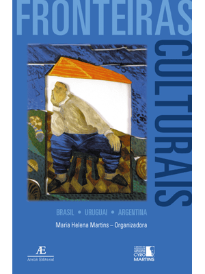 Fronteiras Culturais: Brasil - Uruguai - Argentina