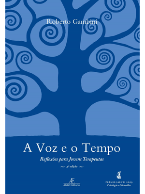 A Voz e o Tempo: Reflexões para Jovens Terapeutas