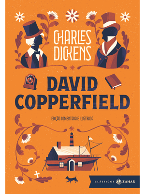 David Copperfield: Edição Comentada e Ilustrada