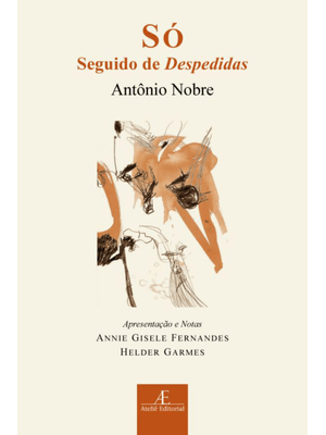 Só: (Seguido de Despedidas)