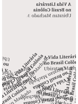 A Vida Literária no Brasil Colônia