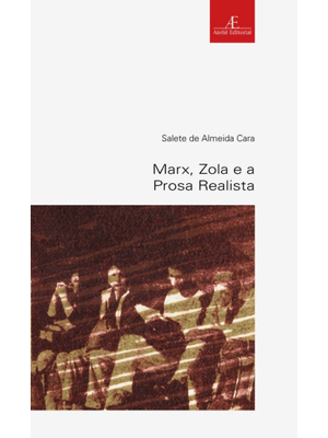Marx, Zola e a Prosa Realista