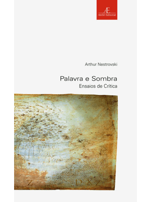 Palavra e Sombra: Ensaios de Crítica