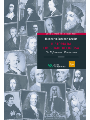 História da Liberdade Religiosa: da Reforma Ao Iluminismo