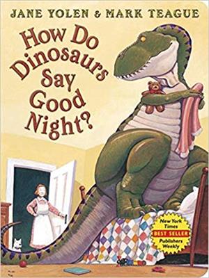 How do Dinosaurs Say Good Night?