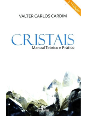 Cristais - Manual Teórico e Prático