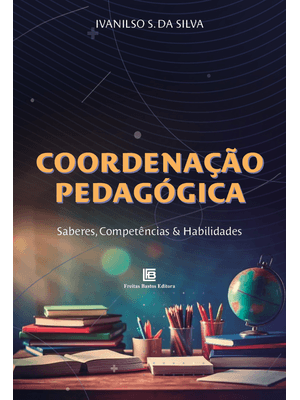 Coordenação Pedagógica: Saberes, Competências e Habilidades