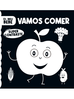 Oi, Meu Bebê - Vamos Comer