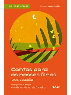 Contos para os Nossos Filhos: Uma Seleção