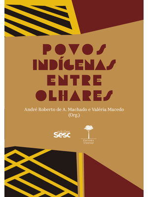 Povos Indígenas Entre Olhares