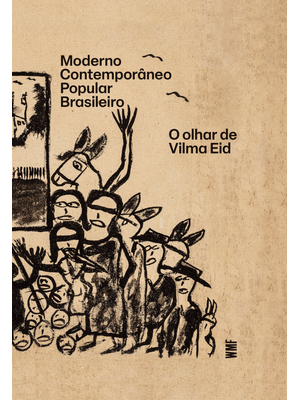Moderno Contemporâneo Popular Brasileiro - em Português: o Olhar de Vilma Eid