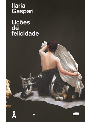 Lições de Felicidade: Exercícios Filosóficos para o Bom Uso da Vida