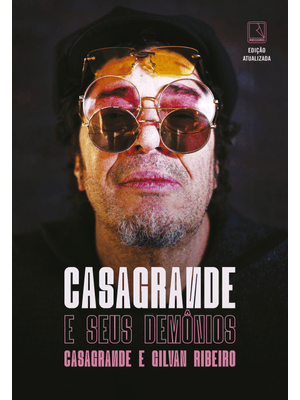 Casagrande e Seus Demônios (Edição Atualizada)