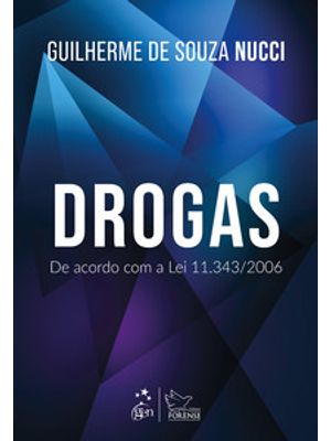 Drogas: de Acordo com a Lei 11.343/2006 - 1ª Edição 2025