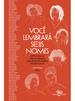 Você Lembrará Seus Nomes: Antologia de Poetas Negras dos Estados Unidos do Século Xx
