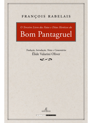 O Terceiro Livro dos Fatos e Ditos Heroicos do Bom Pantagruel