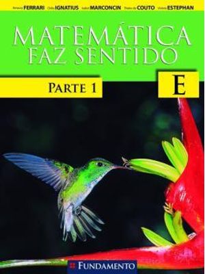Matemática Faz Sentido e - Fundamento Aluno - 2ª Edição