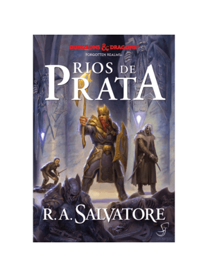 A Lenda de Drizzt Vol. 5 - Rios de Prata