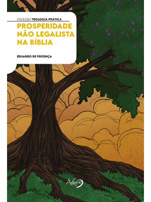 Prosperidade Não Legalista na Bíblia