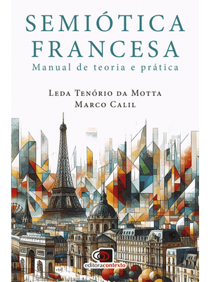 Semiótica Francesa: Manual de Teoria e Prática