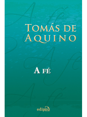 Tomás de Aquino - a Fé