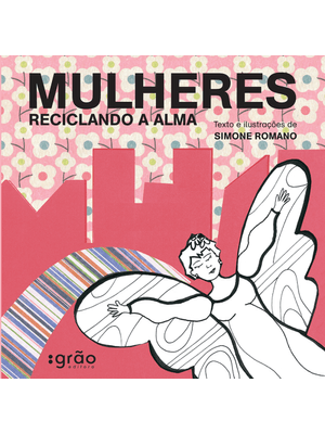 Mulheres Reciclando a Alma