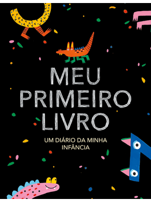 Meu Primeiro Livro – Edição Monstrinhos: Um Diário da Minha Infância