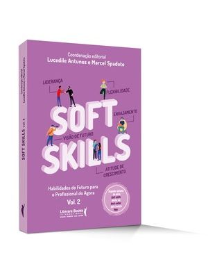 Soft Skills: Habilidades do Futuro para o Profissional do Agora