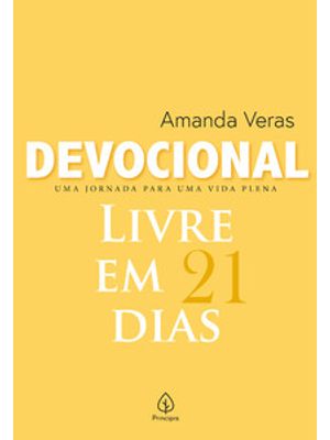 Devocional Livre em 21 Dias: Uma Jornada para Uma Vida Plena