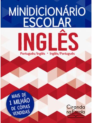 Minidicionário Escolar Inglês (Papel Off-Set): Português/Inglês - Inglês/Português