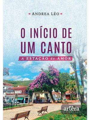 O Início de Um Canto: a Estação do Amor