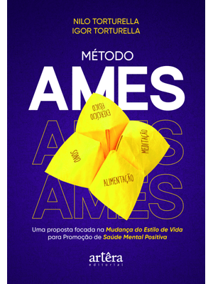 Método Ames:: Uma Proposta Focada na Mudança do Estilo de Vida para Promoção de Saúde Mental Positiv