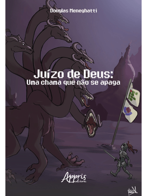 Juízo de Deus: Uma Chama Que Não Se Apaga
