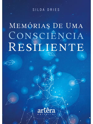 Memória de Uma Consciência Resiliente