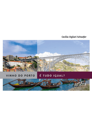 Vinho do Porto É Tudo Igual?